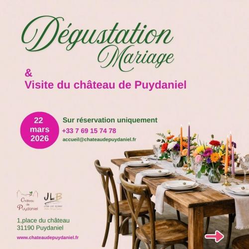 Journée Dégustation mariage et visite du Château de Puydaniel
